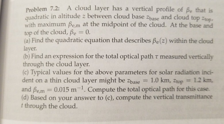 Solved problem 7.2: A cloud layer has a vertical profile of | Chegg.com