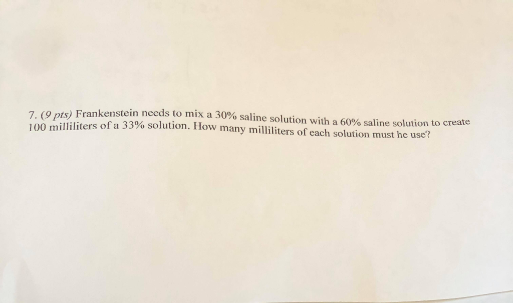 Solved 7 9 Pts Frankenstein Needs To Mix A 30 Saline
