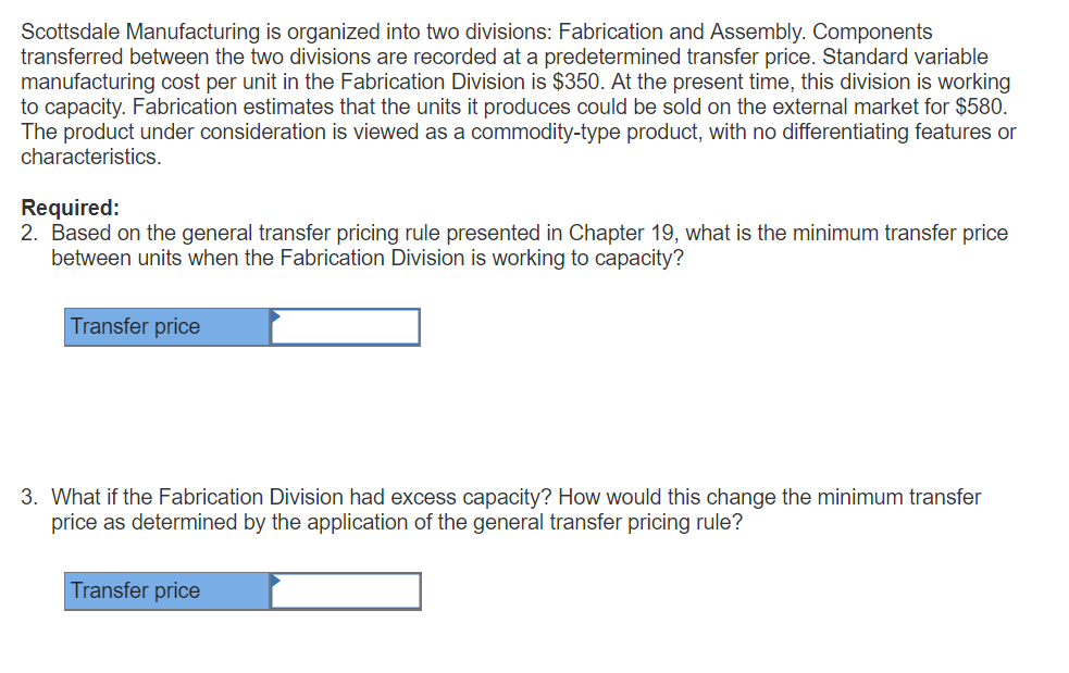 solved-scottsdale-manufacturing-is-organized-into-two-chegg