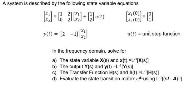 Solved A system is described by the following state variable | Chegg.com