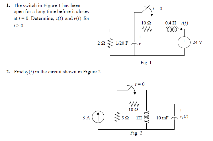 Solved 1. The switch in Figure 1 has been open for a long | Chegg.com