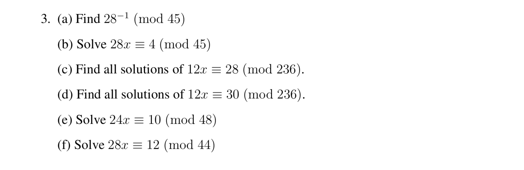 Solved 3. (a) Find 28−1(mod45) (b) Solve 28x≡4(mod45) (c) | Chegg.com