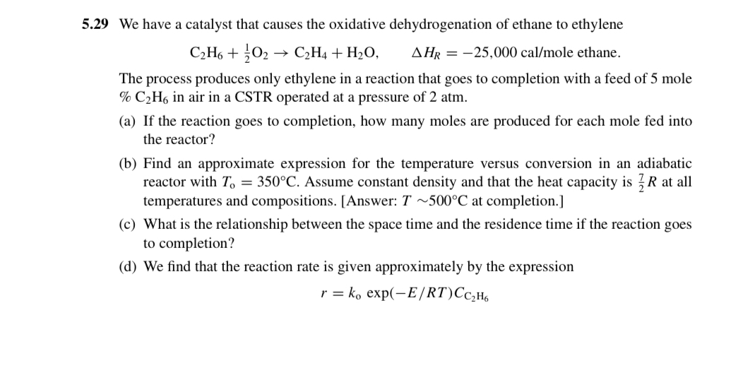 Solved C2H6 21O2 C2H4 H2O HR 25 000cal mole ethane. The