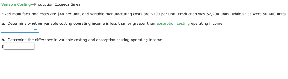 Solved Variable Costing-Production Exceeds Sales Fixed | Chegg.com