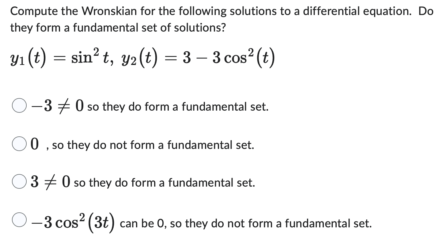 Solved Compute The Wronskian For The Following Solutions To | Chegg.com