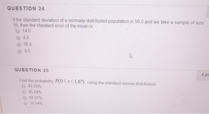 Solved QUESTION 24 If the standard deviation of a normally | Chegg.com