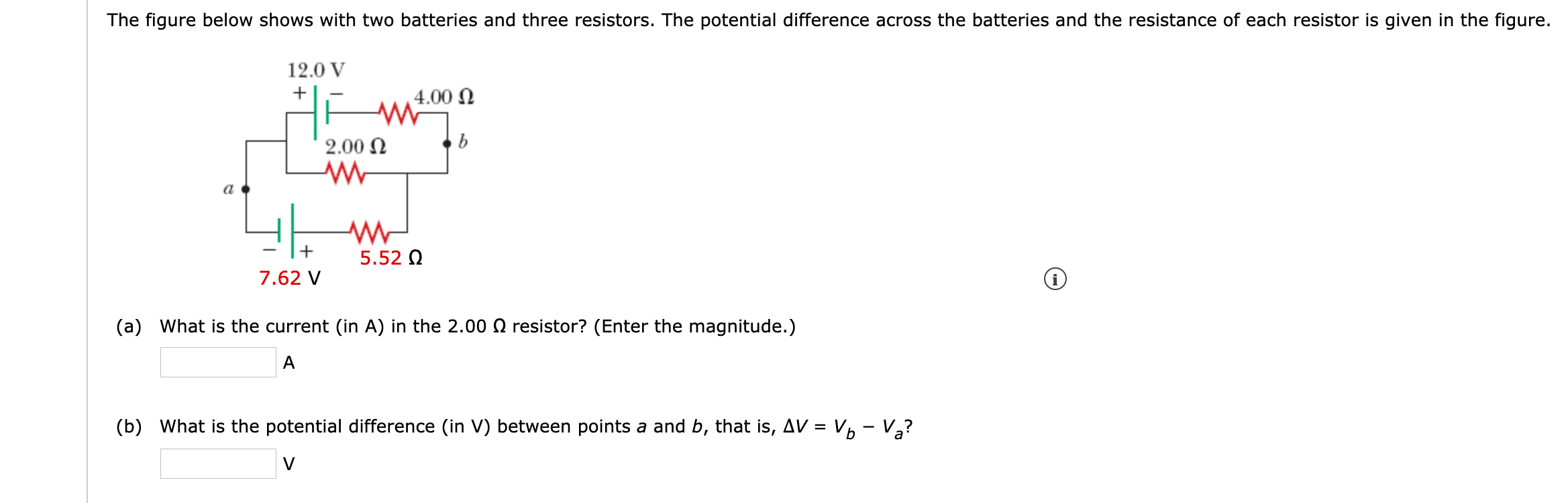 Solved The figure below shows with two batteries and three