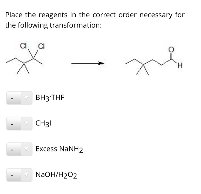 Solved Place the reagents in the correct order necessary for | Chegg.com