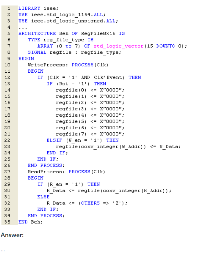 Solved The following code describes an 8x16 register file. | Chegg.com