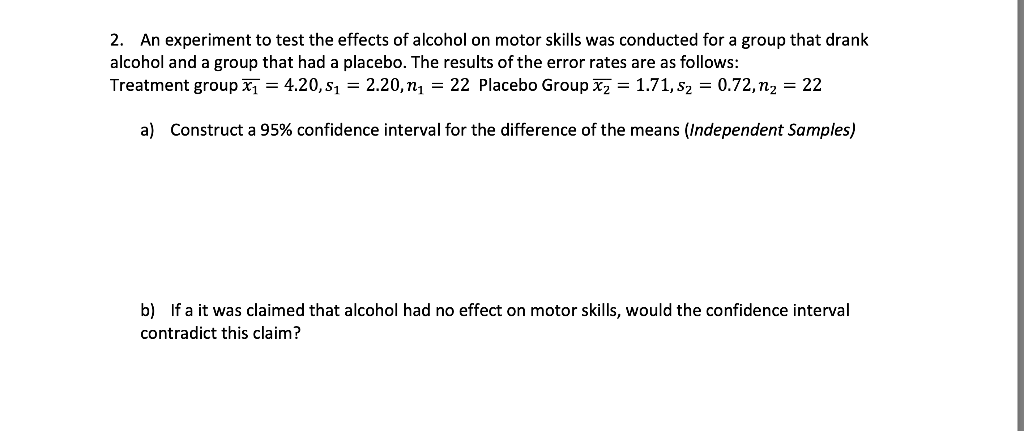 in an experiment studying the effects of alcohol on memory