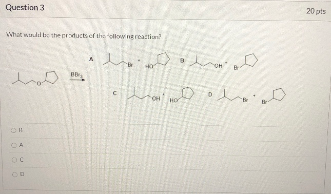 Solved Question 5 20 pts Predict the major product of the | Chegg.com