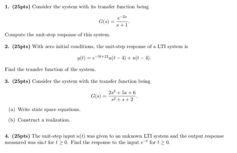 Solved 1. (25pts) Consider the system with its transfer | Chegg.com