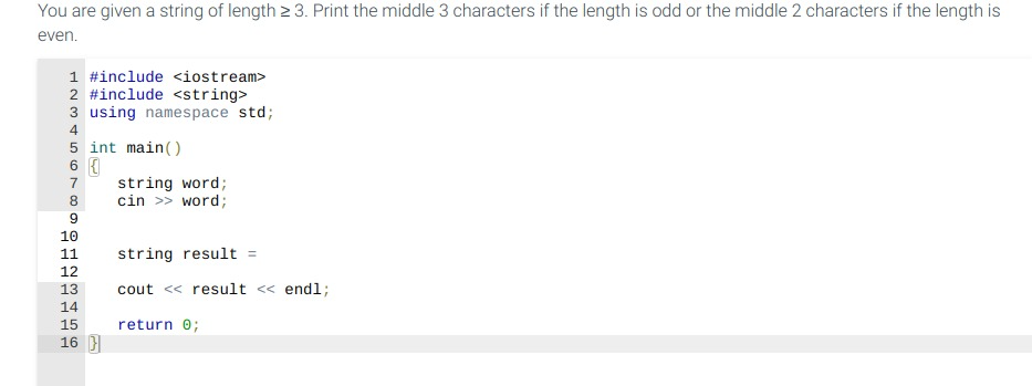 Solved Using C++ programming fill in the code below: You are | Chegg.com