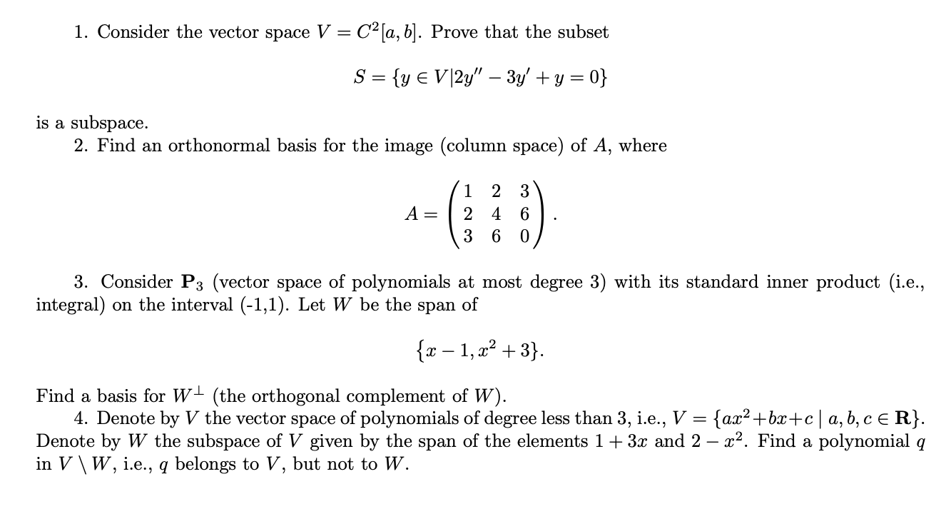 Solved 1 Consider The Vector Space V Cº[a B] Prove That