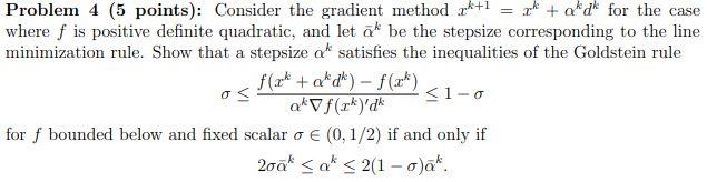 Problem 4 (5 points): Consider the gradient method | Chegg.com