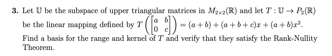 Solved Let U be the subspace of upper triangular matrices in | Chegg.com
