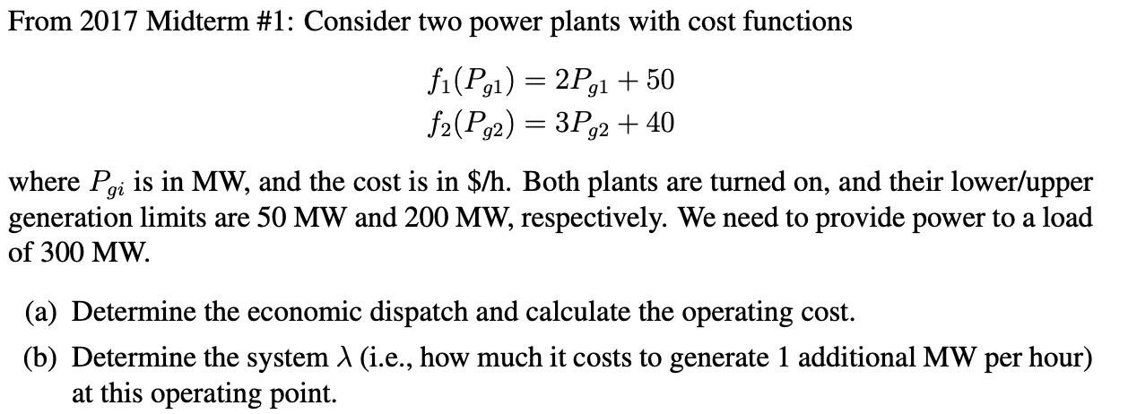 Solved From 2017 Midterm #1: Consider Two Power Plants With | Chegg.com