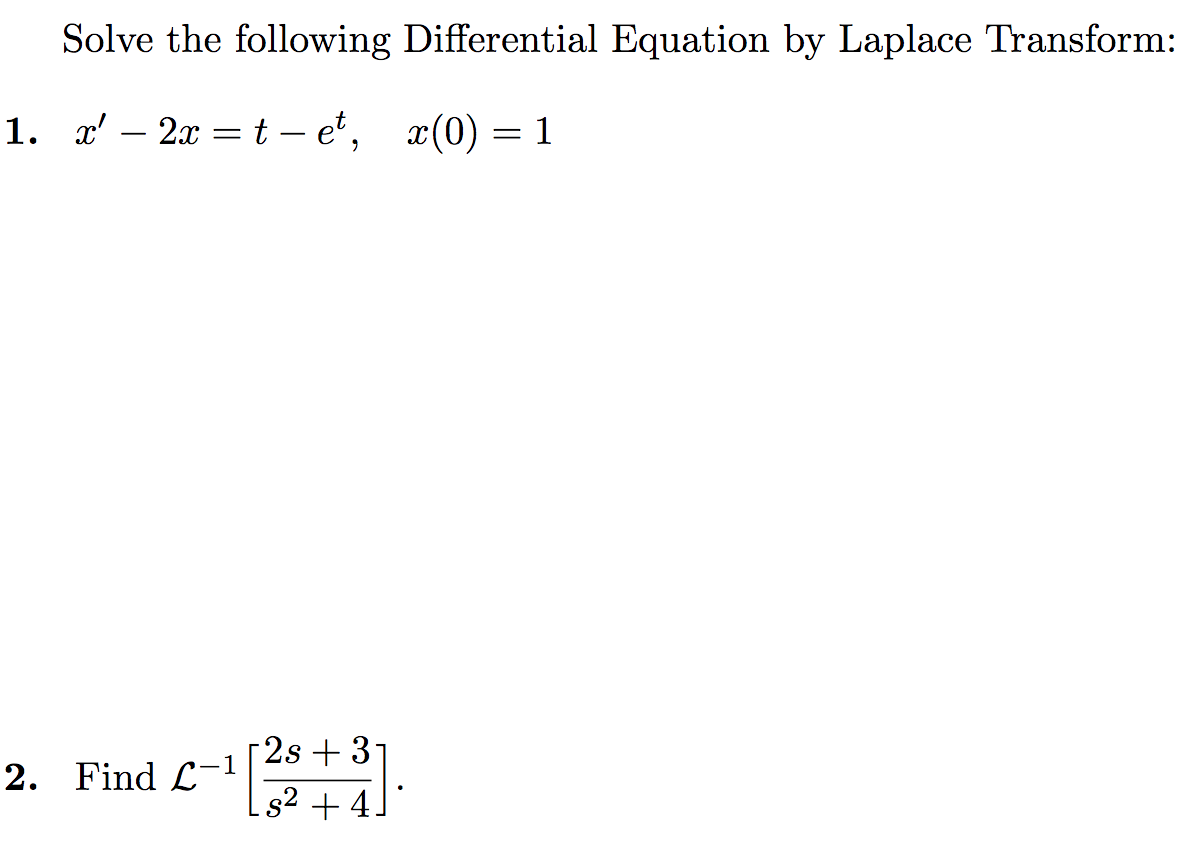 Solved Solve the following Differential Equation by Laplace | Chegg.com