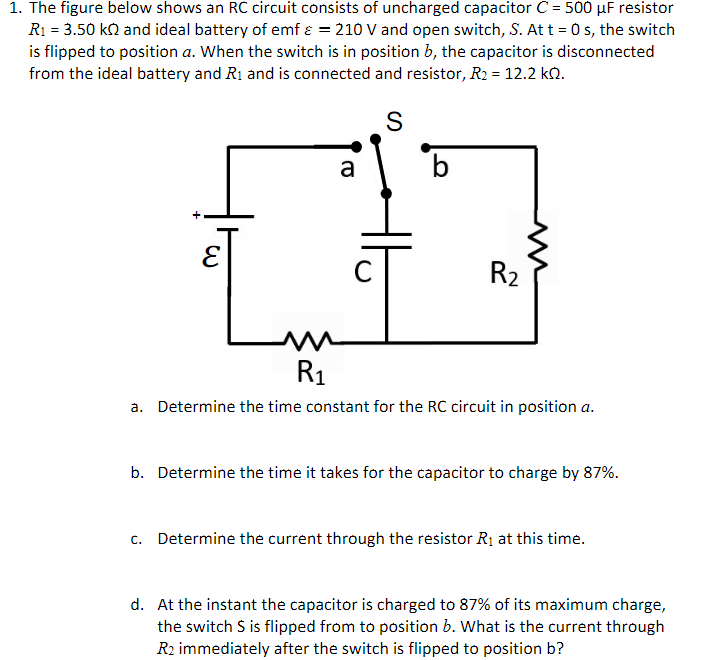 Solved 1. The Figure Below Shows An RC Circuit Consists Of | Chegg.com