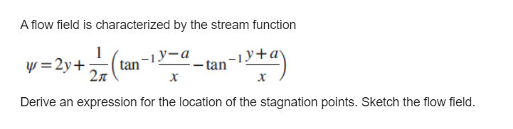 Solved A flow field is characterized by the stream function | Chegg.com