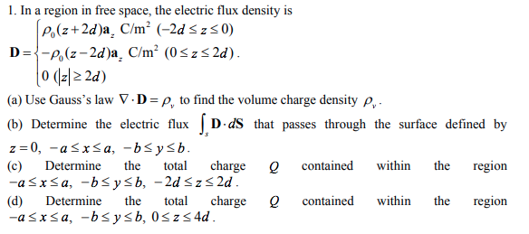 Solved 1. In a region in free space, the electric flux | Chegg.com