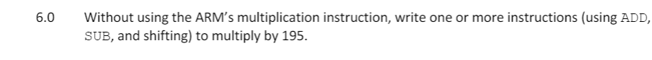 Solved 6.0 Without using the ARM's multiplication | Chegg.com