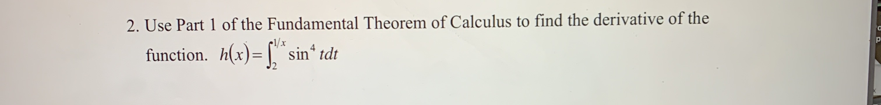 Solved 1. Use Part 1 of the Fundamental Theorem of Calculus | Chegg.com