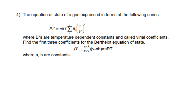 Solved 1) The Equation Of State Of A Gas Expressed In Terms | Chegg.com