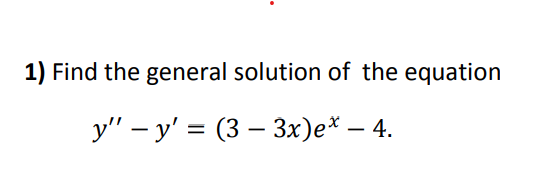 Solved Find the general solution of the | Chegg.com