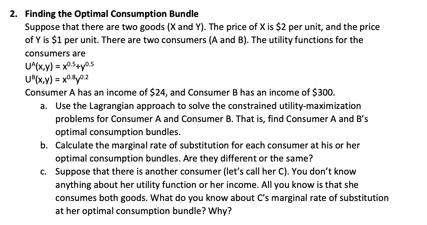 Solved 2. Finding The Optimal Consumption Bundle Suppose | Chegg.com