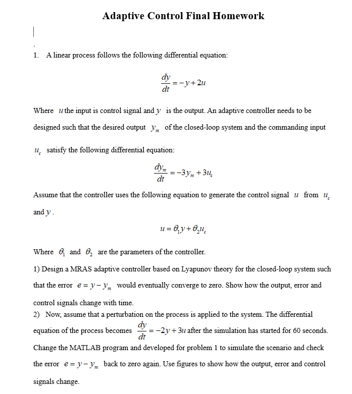 Solved Adaptive Control Final Homework 1. A linear process | Chegg.com