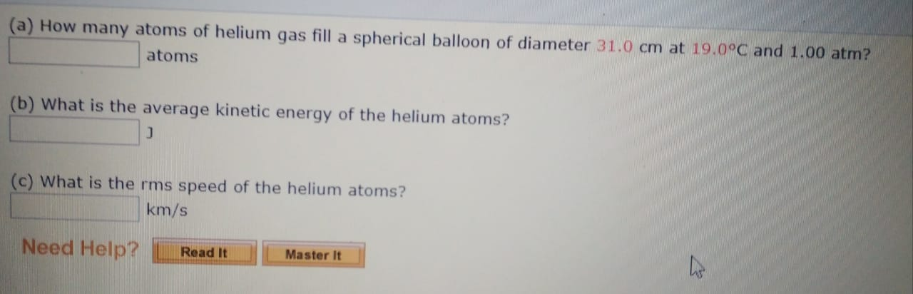 Solved (a) How Many Atoms Of Helium Gas Fill A Spherical | Chegg.com