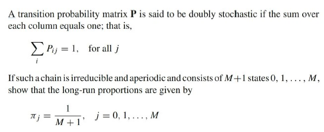Solved A transition probability matrix P is said to be | Chegg.com