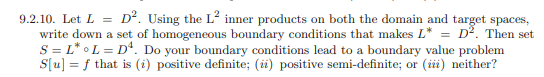 Solved 9.2.10. Let L = DP. Using the LP inner products on | Chegg.com