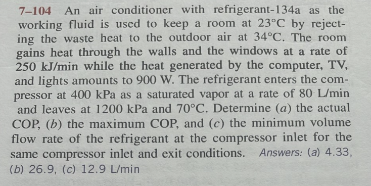 Solved 7-104 An Air Conditioner With Refrigerant-134a As The | Chegg.com