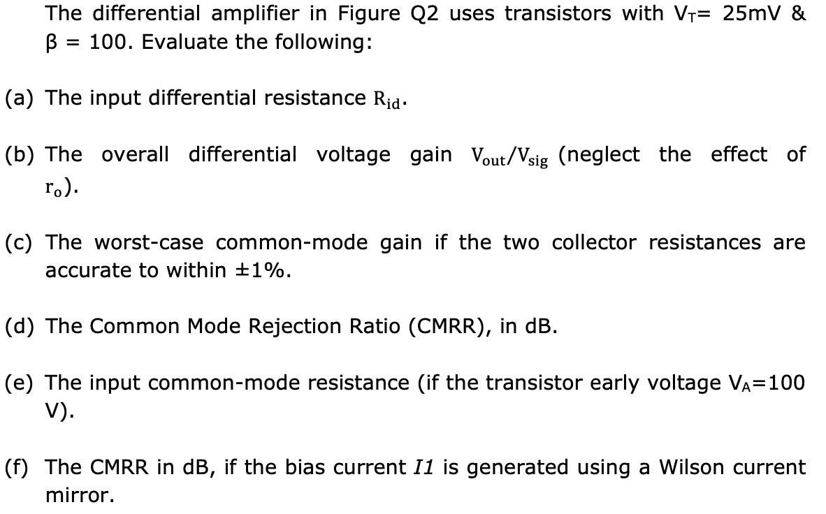 Solved The differential amplifier in Figure Q2 uses | Chegg.com
