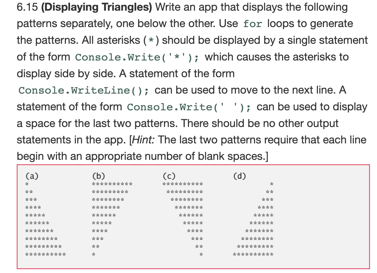 Solved 6.15 (Displaying Triangles) Write an app that | Chegg.com