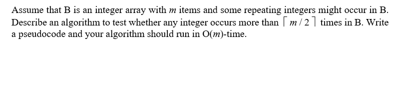 Solved Assume That B Is An Integer Array With M Items And | Chegg.com