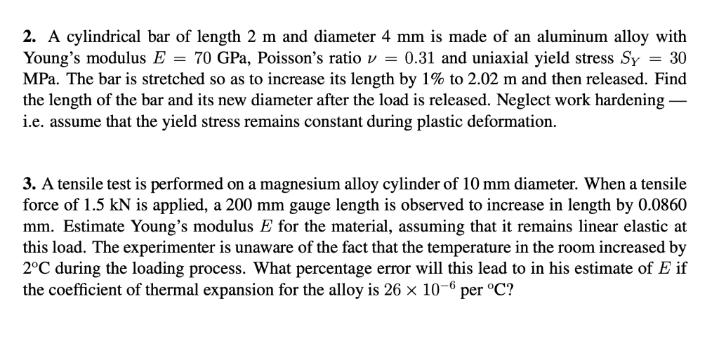 Solved 2. A cylindrical bar of length 2 m and diameter 4 mm | Chegg.com