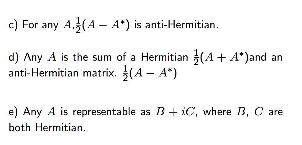 Solved 6. A Is Anti-Hermitian (also Called Skew Hemitian) If | Chegg.com