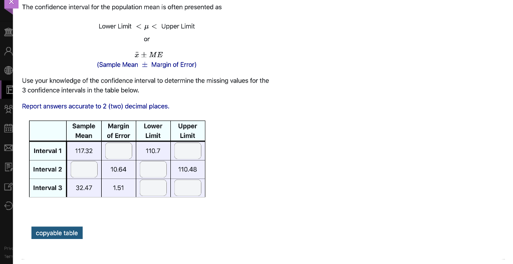 Solved The confidence interval for the population mean is | Chegg.com