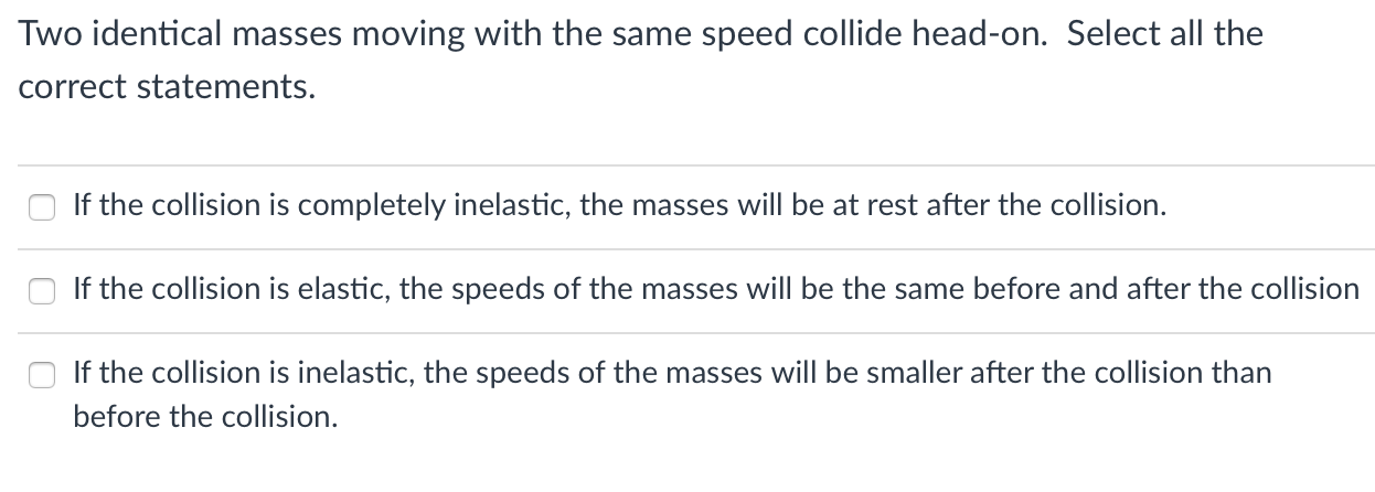 Solved Two identical masses moving with the same speed | Chegg.com