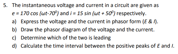 Solved The instantaneous voltage and current in a circuit | Chegg.com