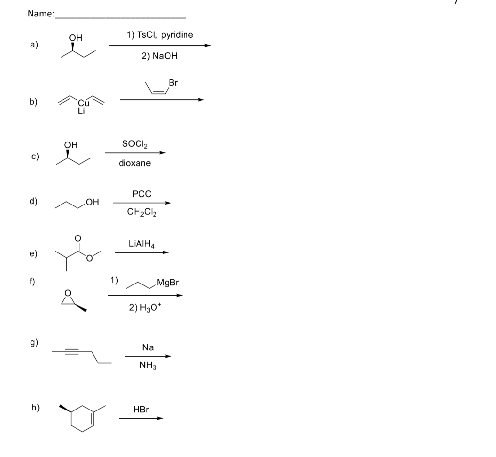 Solved Name: OH 1) TSCI, pyridine a) 2) NaOH Br b) a SOCI2 | Chegg.com