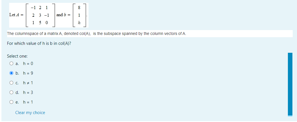 Solved -1 2 1 8 Let A = 2 3 -1 and b = 1 1 50 h The | Chegg.com