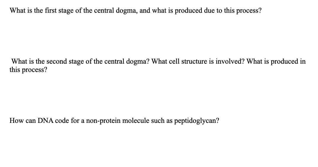 Solved What is the first stage of the central dogma, and | Chegg.com