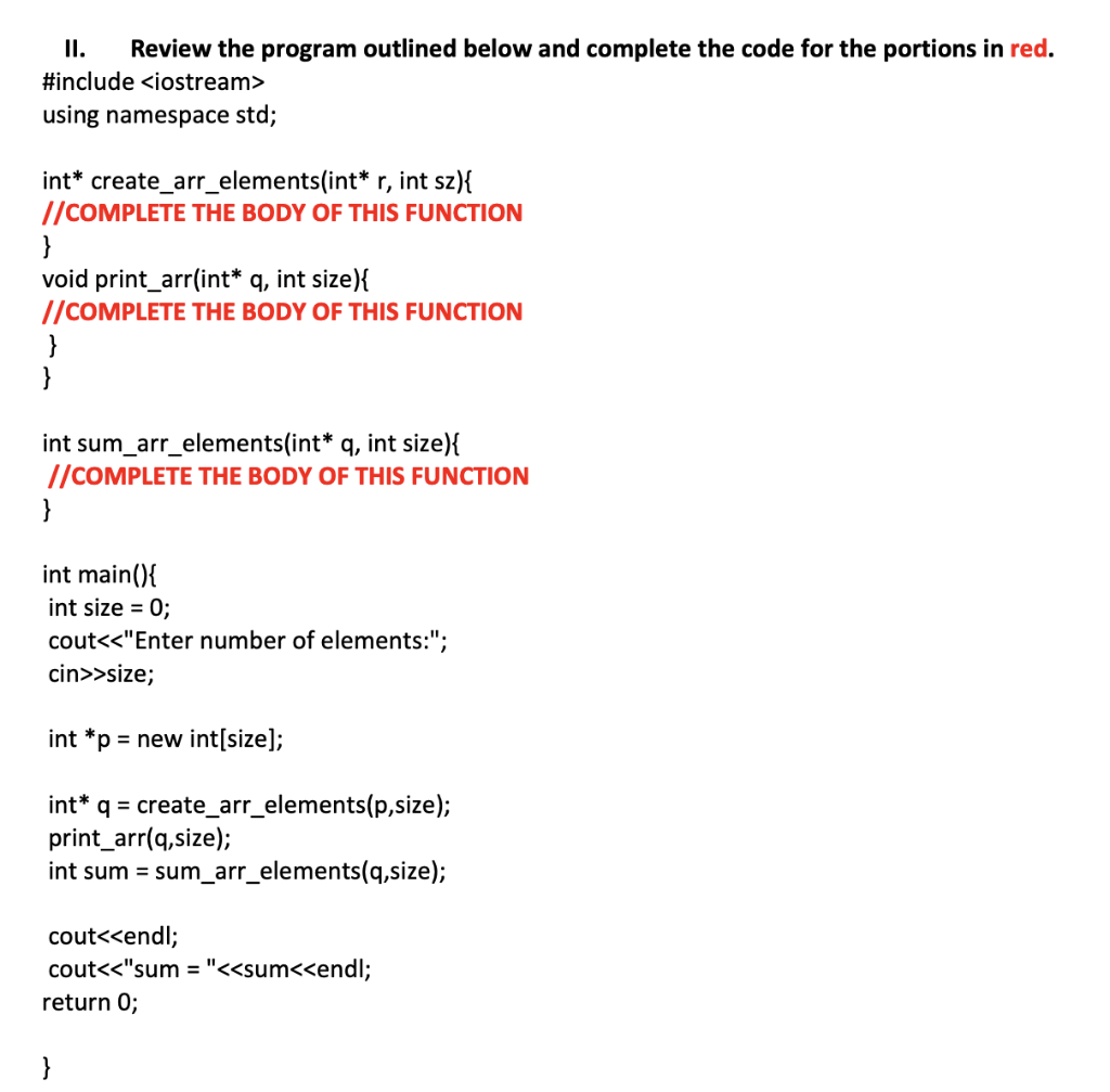 Solved II. Review the program outlined below and complete | Chegg.com