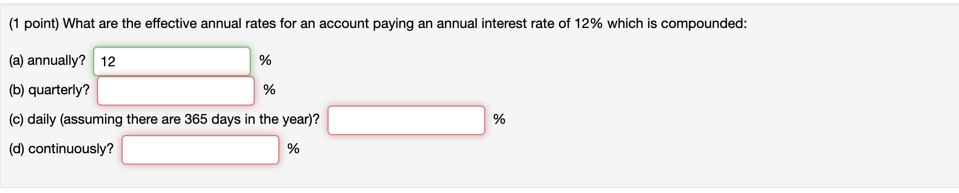 Solved (1 Point) What Are The Effective Annual Rates For An | Chegg.com