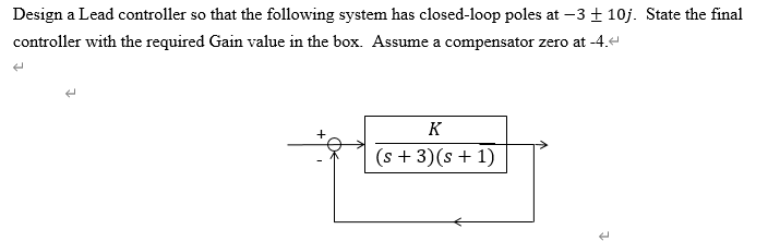 Solved Design a Lead controller so that the following system | Chegg.com
