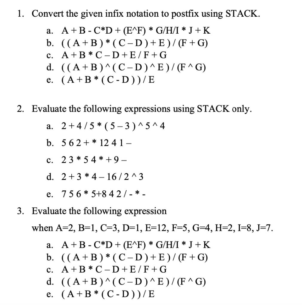 Solved 1. Convert The Given Infix Notation To Postfix Using | Chegg.com